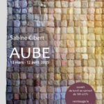 Sabine Cibert - Expositions Arts Textiles Contemporains - Showroom Galerie7 Lyon - mars et avril 2025