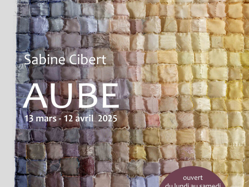 Sabine Cibert - Expositions Arts Textiles Contemporains - Showroom Galerie7 Lyon - mars et avril 2025